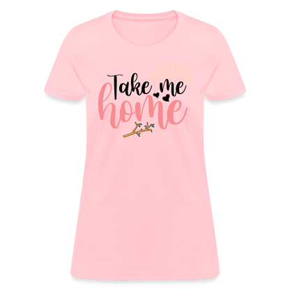 Take Me Home T-Shirt - pink