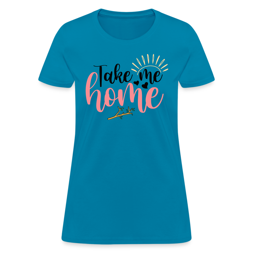 Take Me Home T-Shirt - turquoise