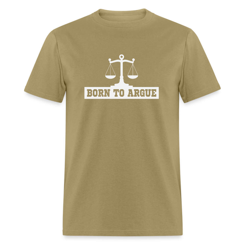 Born To Argue T-Shirt (Attorney) with Scale of Justice - khaki