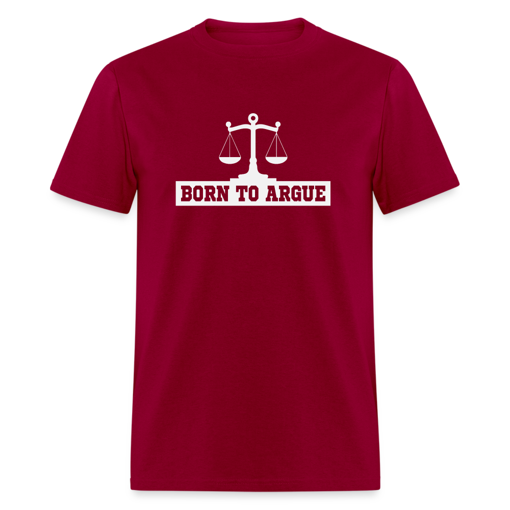Born To Argue T-Shirt (Attorney) with Scale of Justice - dark red