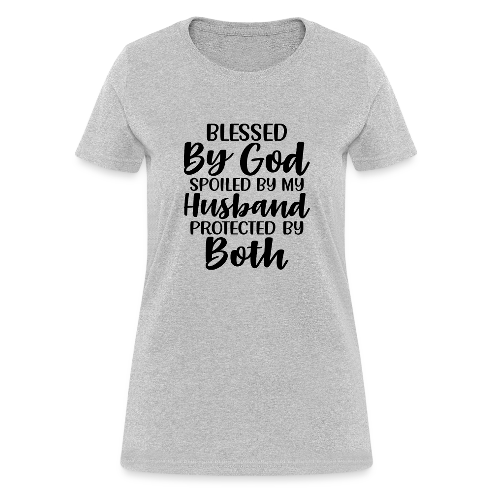 Blessed by God, Spoiled by My Husband Protected by Both T-Shirt - heather gray