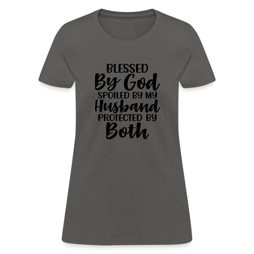 Blessed by God, Spoiled by My Husband Protected by Both T-Shirt - charcoal