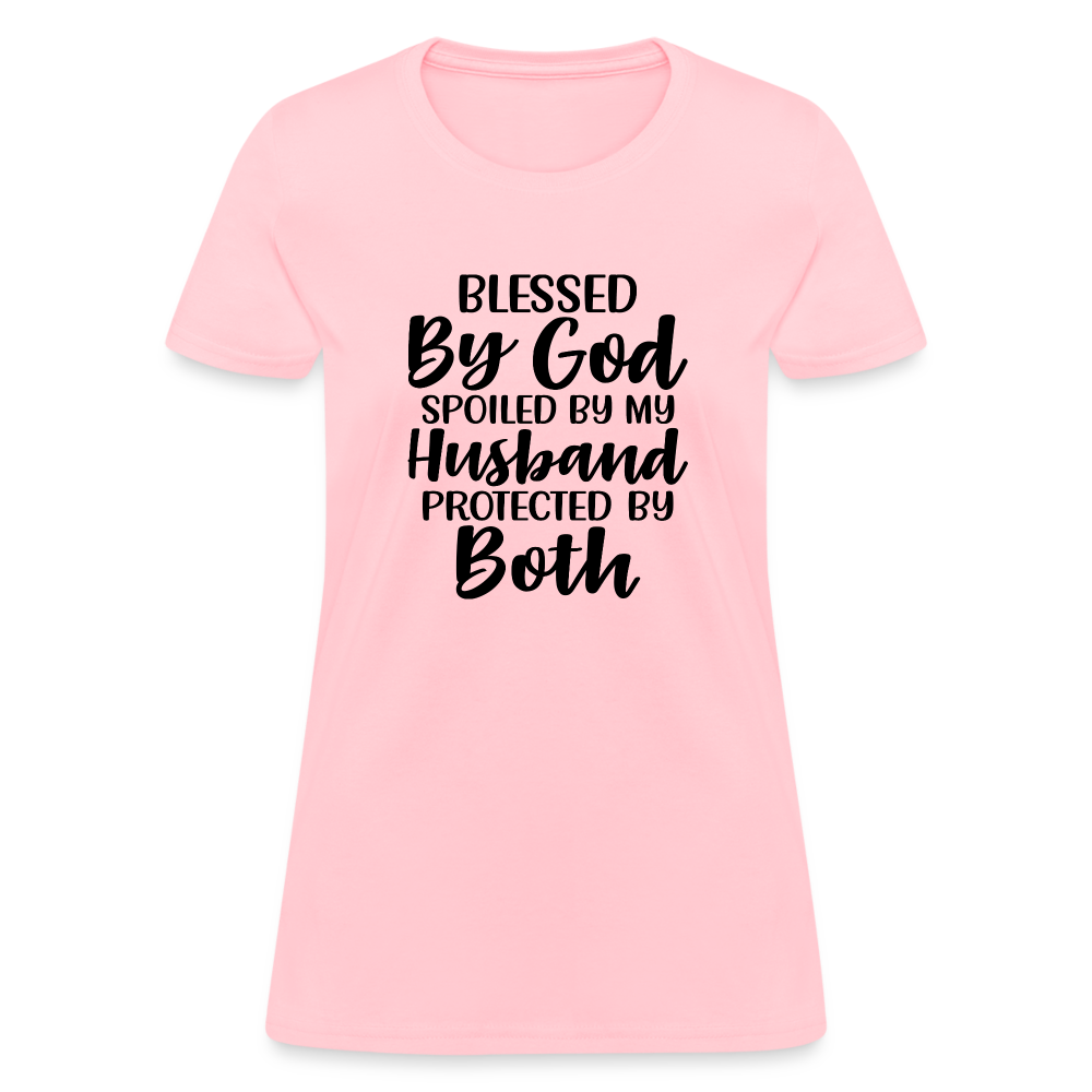 Blessed by God, Spoiled by My Husband Protected by Both T-Shirt - pink