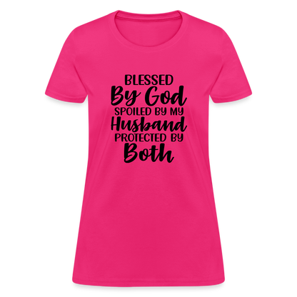 Blessed by God, Spoiled by My Husband Protected by Both T-Shirt - fuchsia