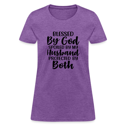 Blessed by God, Spoiled by My Husband Protected by Both T-Shirt - purple heather