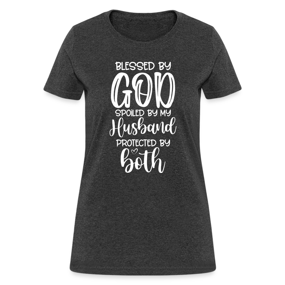 Blessed by God Spoiled by My Husband Protected by Both T-Shirt - heather black