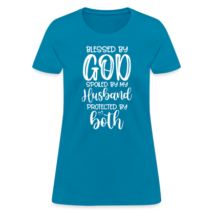 Blessed by God Spoiled by My Husband Protected by Both T-Shirt - turquoise