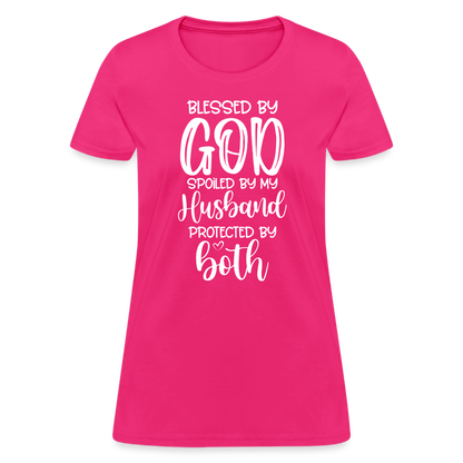 Blessed by God Spoiled by My Husband Protected by Both T-Shirt - fuchsia
