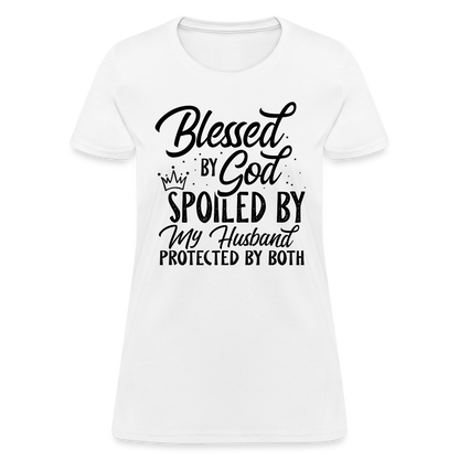 Blessed by God, Spoiled by My Husband Protected by Both T-Shirt - white
