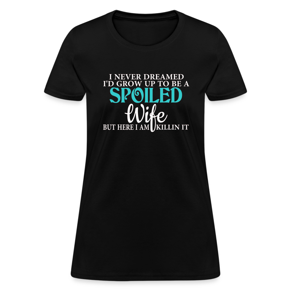 Spoiled Wife Killin It T-Shirt - black