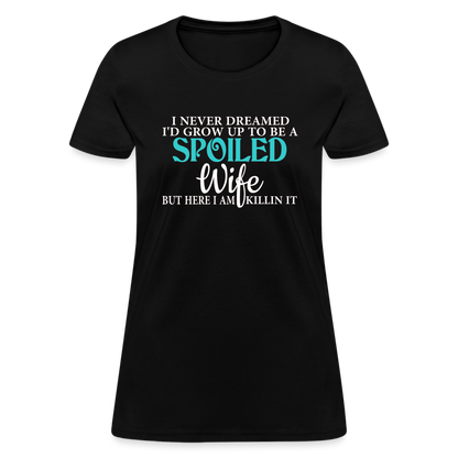 Spoiled Wife Killin It T-Shirt - black