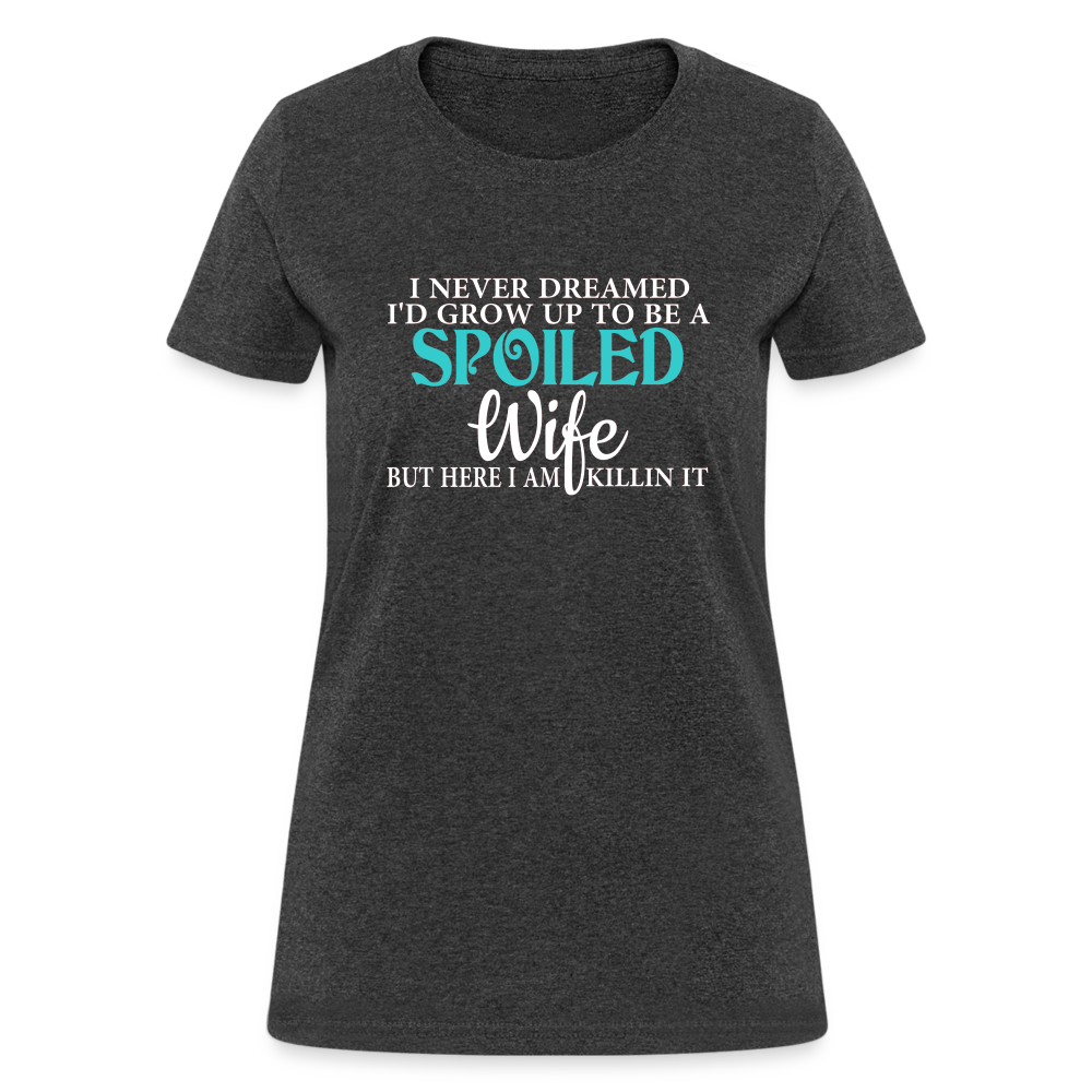 Spoiled Wife Killin It T-Shirt - heather black