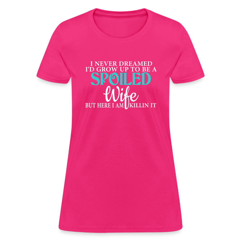 Spoiled Wife Killin It T-Shirt - fuchsia