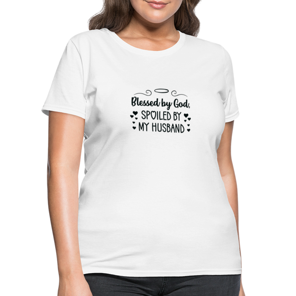 Blessed By God, Spoiled by my Husband T-Shirt - white