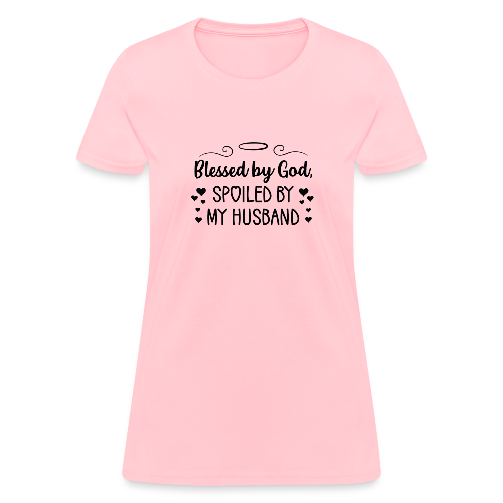 Blessed By God, Spoiled by my Husband T-Shirt - pink
