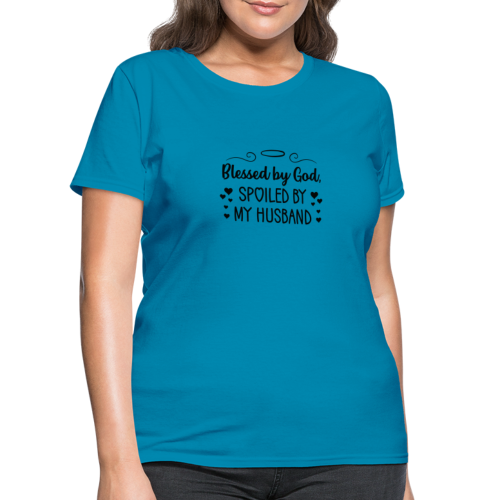 Blessed By God, Spoiled by my Husband T-Shirt - turquoise