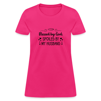 Blessed By God, Spoiled by my Husband T-Shirt - fuchsia