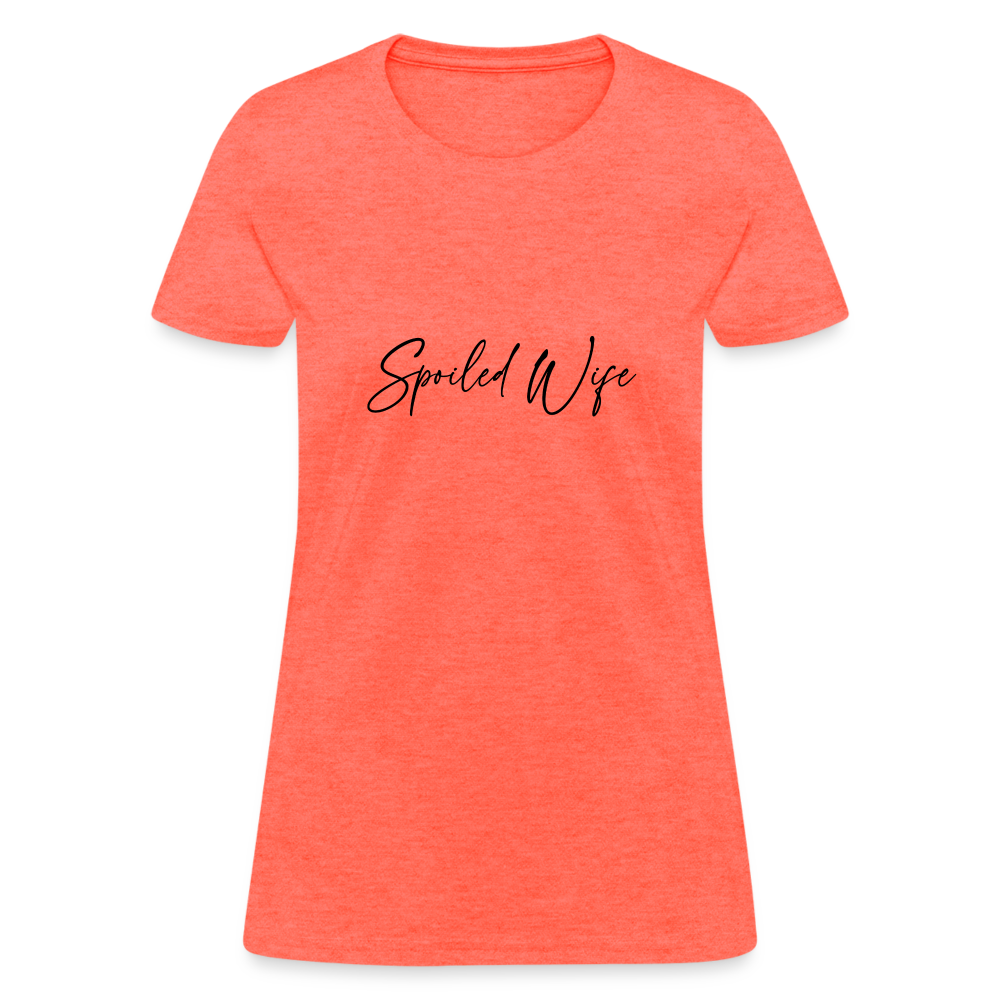 Spoiled Wife T-Shirt (Elegant Cursive Letters) - heather coral