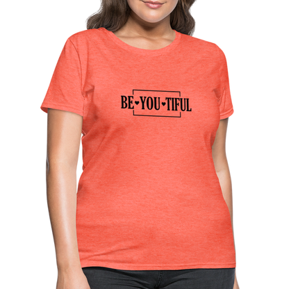 BE YOU TIFUL T-Shirt - heather coral