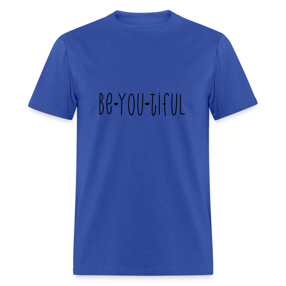 Be You Tiful T-Shirt (Beautiful) - royal blue