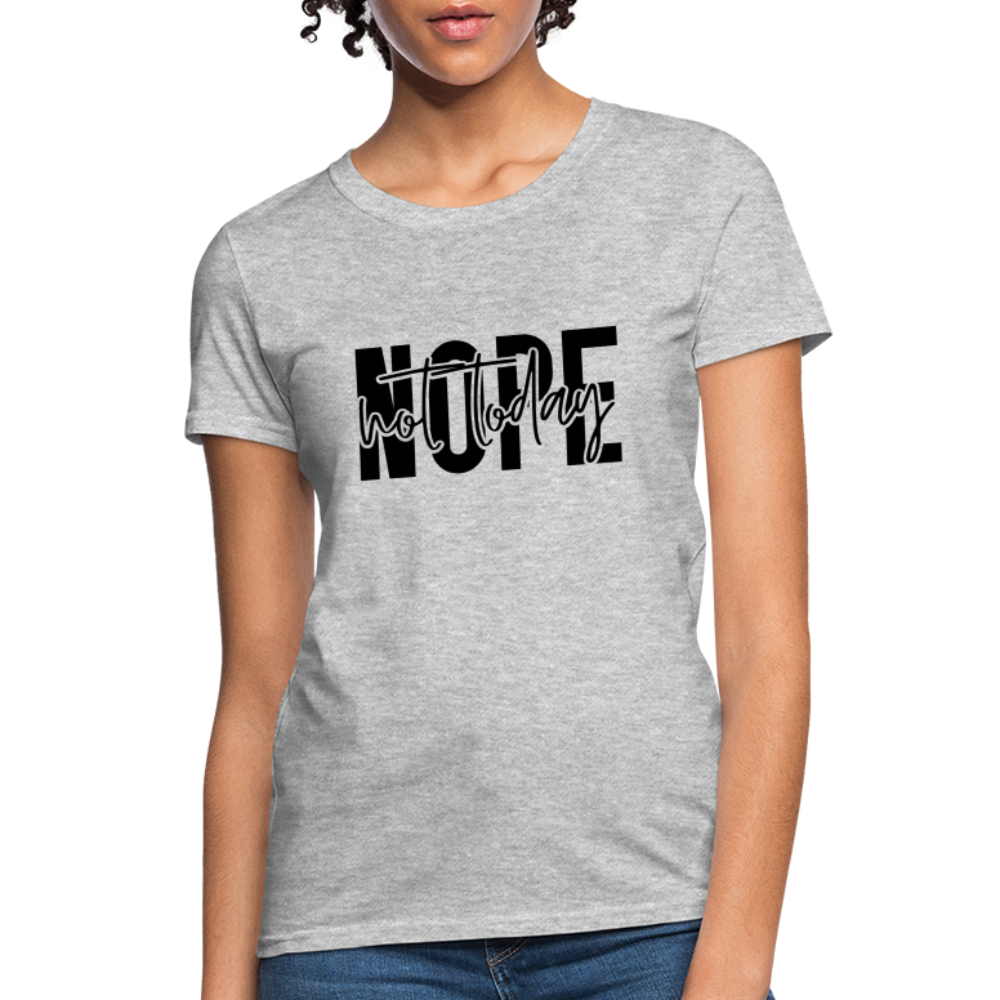Nope Not Today T-Shirt - heather gray