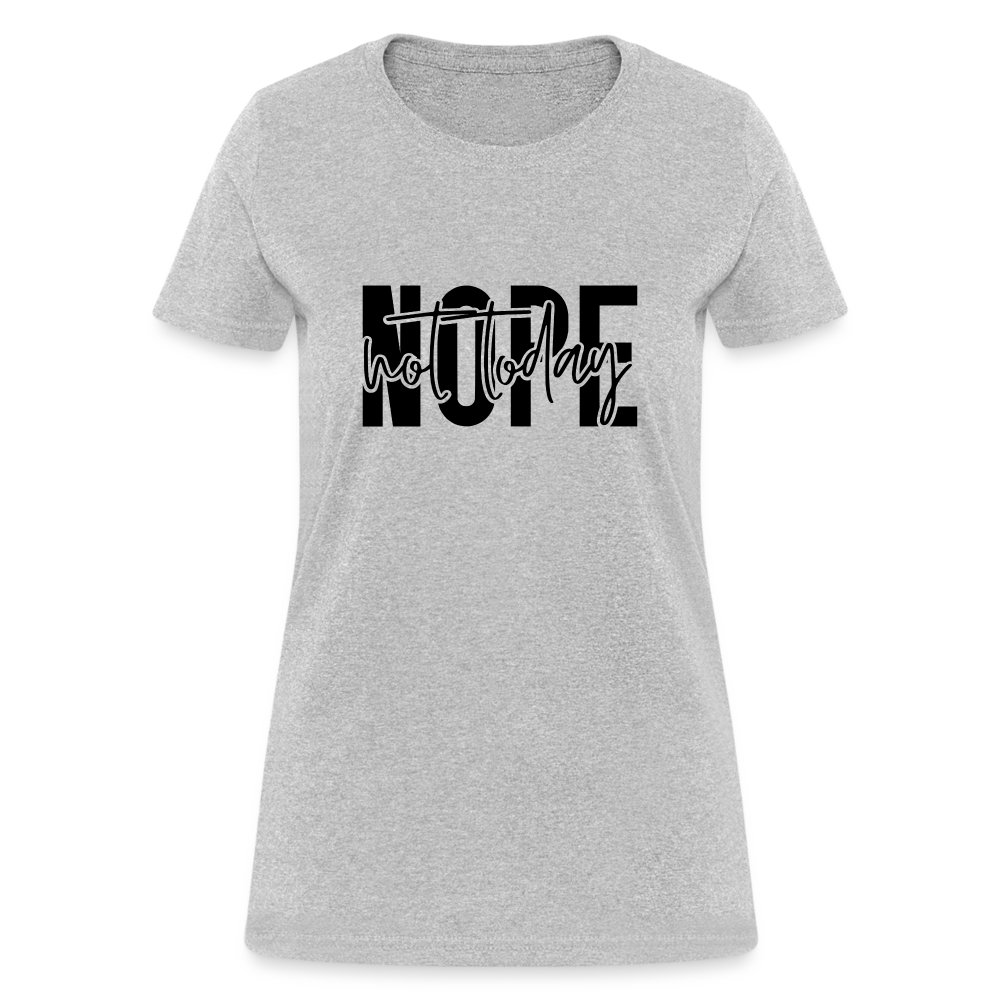 Nope Not Today T-Shirt - heather gray