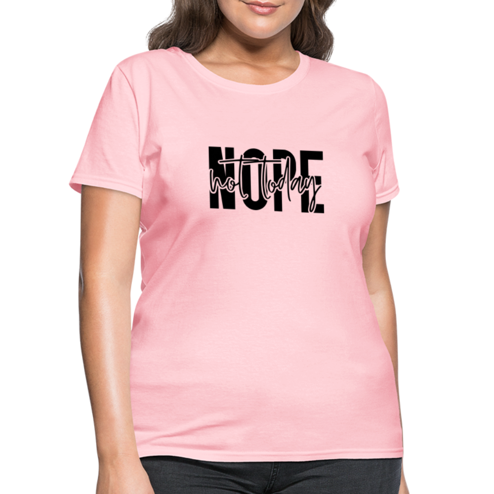 Nope Not Today T-Shirt - pink