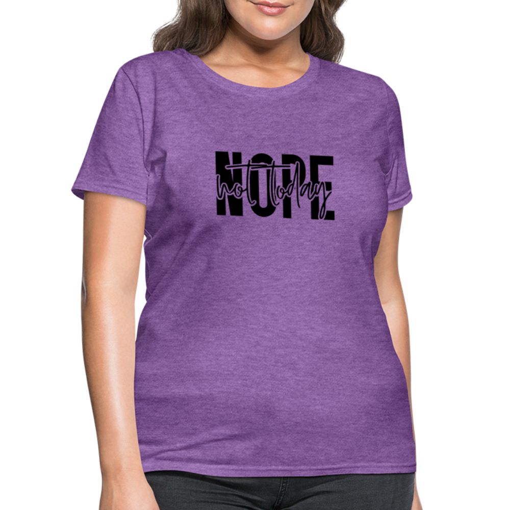 Nope Not Today T-Shirt - purple heather