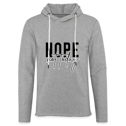 Nope Not Today Hoodie (Sassy Attitude) - heather gray