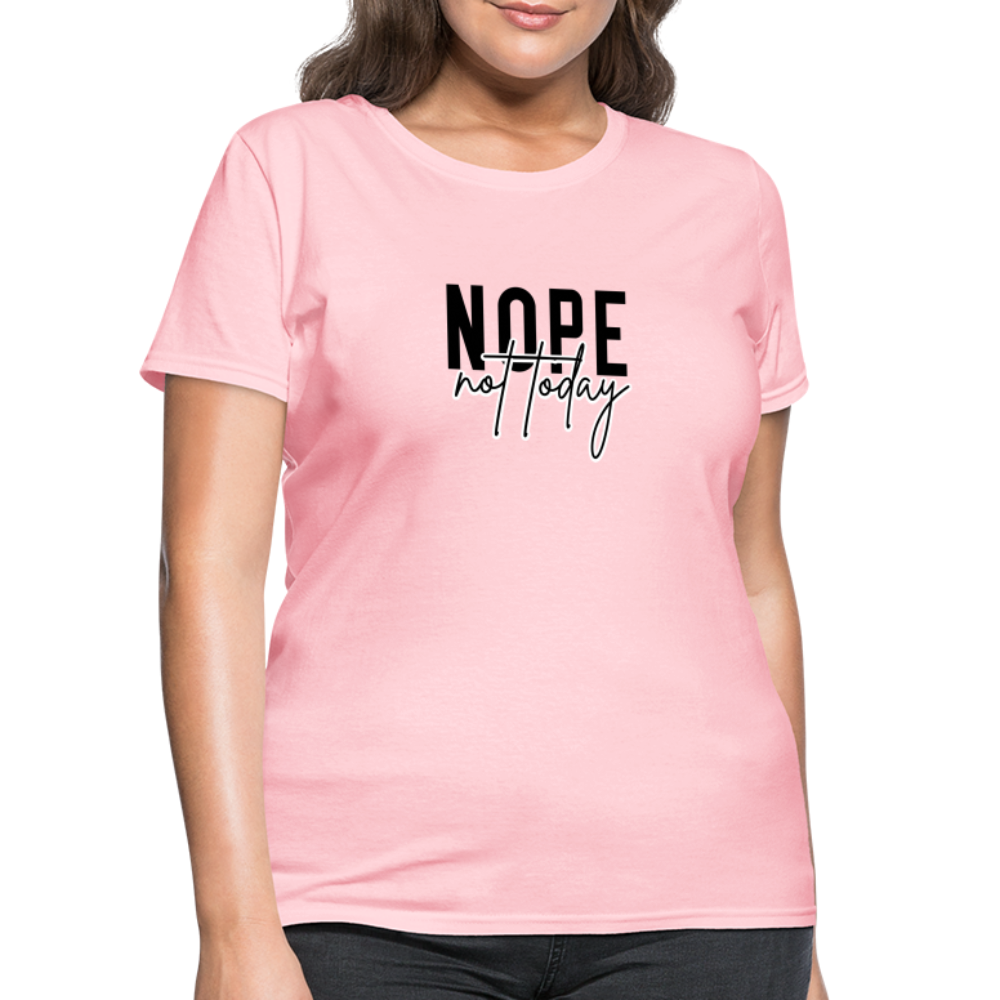 Nope Not Today Women's T-Shirt - pink