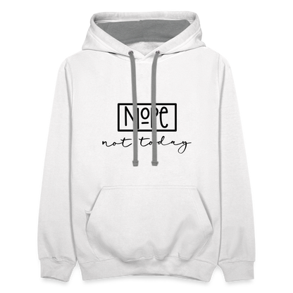 NoPe Not Today Heavy Hoodie - white/gray