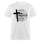 Pray On It, Pray Over It, Pray Through It T-Shirt - light heather gray