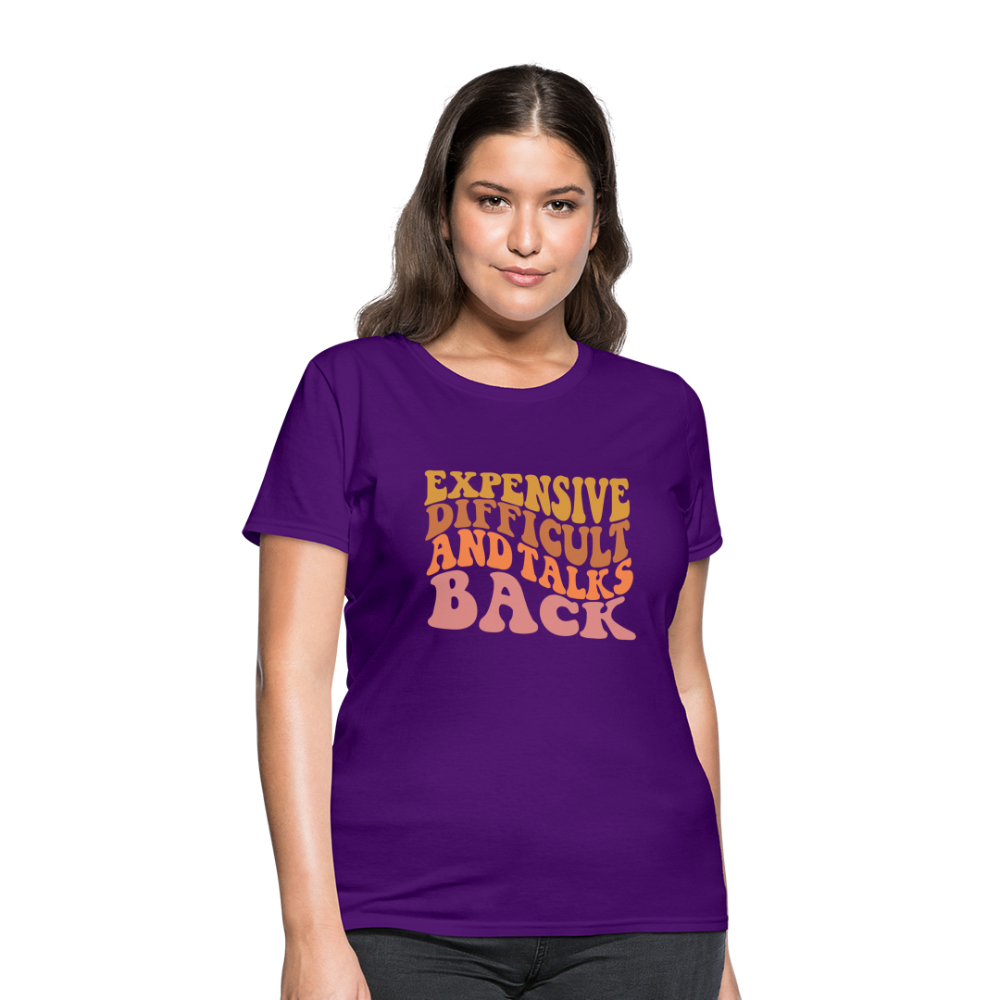 Expensive Difficult and Talks Back T-Shirt - purple