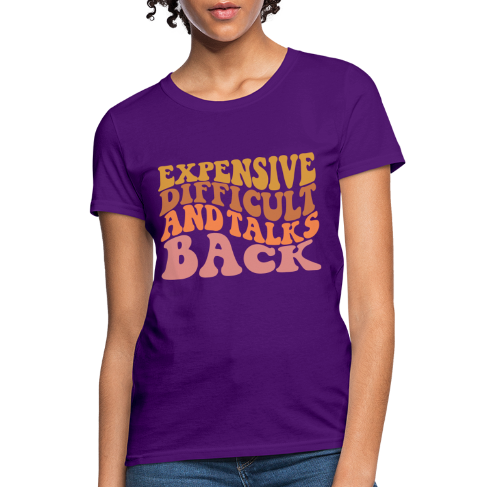 Expensive Difficult and Talks Back T-Shirt - purple