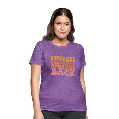 Expensive Difficult and Talks Back T-Shirt - purple heather