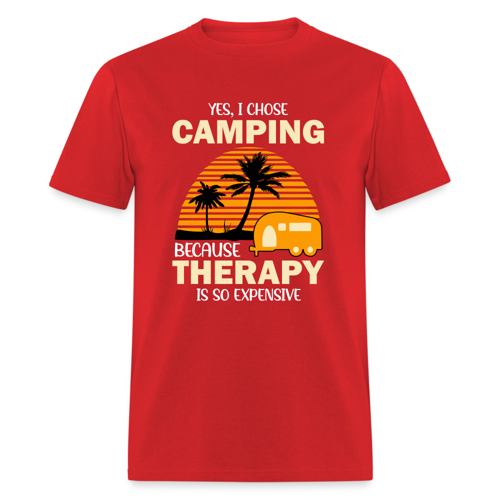 I Chose Camping Because Therapy is so Expensive T-Shirt - red