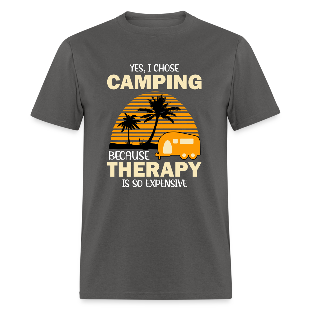 I Chose Camping Because Therapy is so Expensive T-Shirt - charcoal