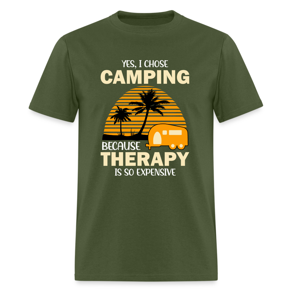 I Chose Camping Because Therapy is so Expensive T-Shirt - military green