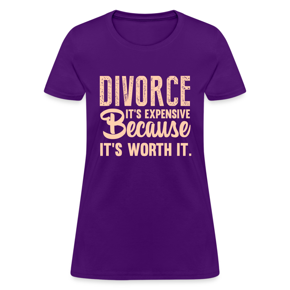 Divorce, It's Expensive Because It's worth It - Women's T-Shirt - purple