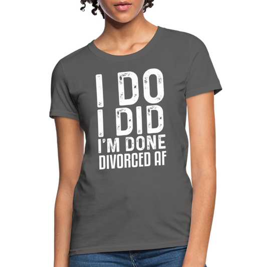 Divorced AF Women's T-Shirt - charcoal