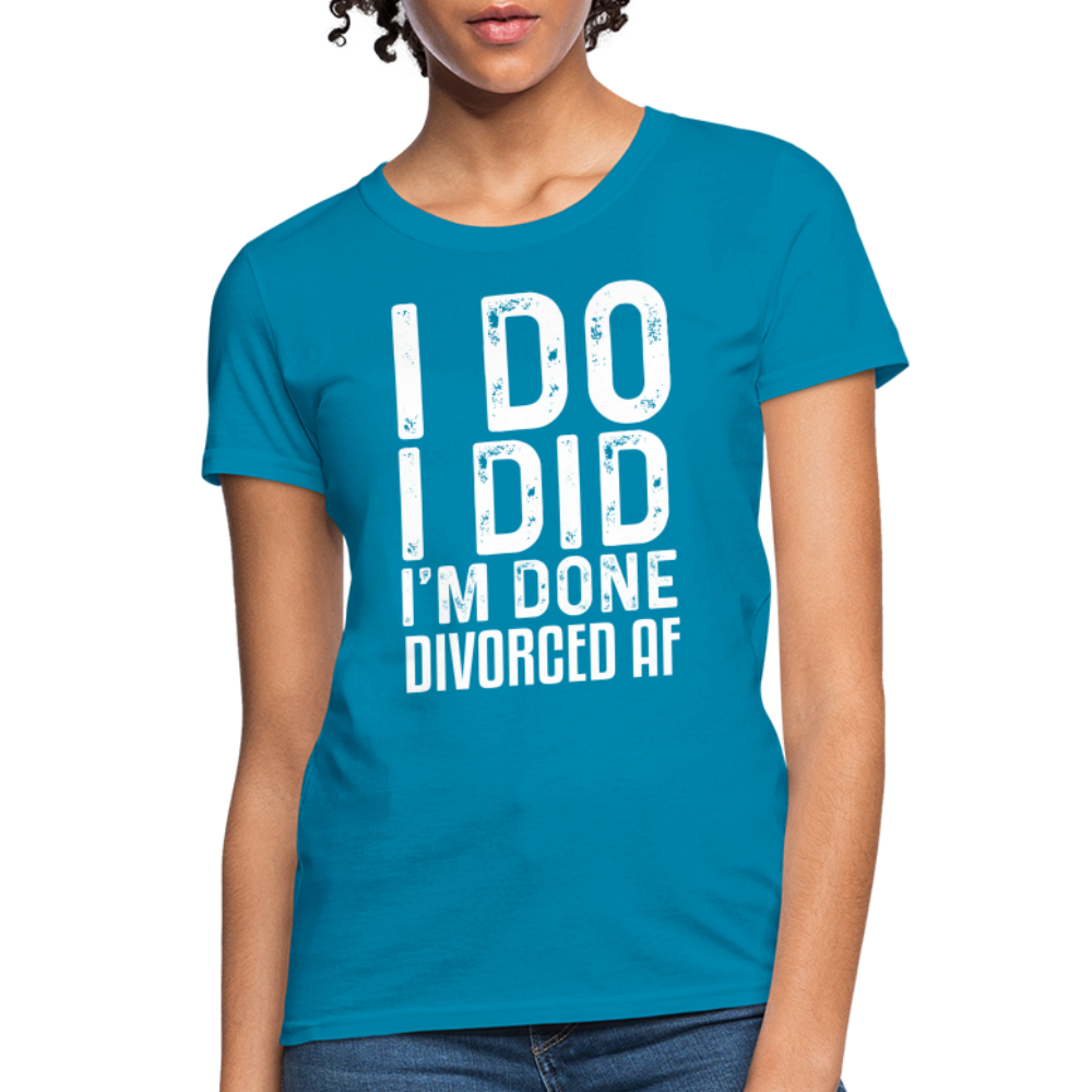 Divorced AF Women's T-Shirt - turquoise