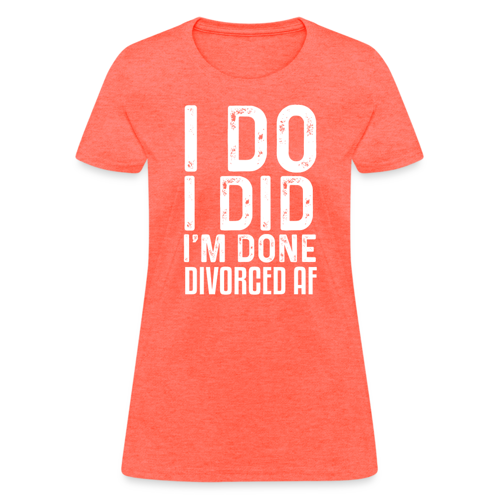 Divorced AF Women's T-Shirt - heather coral