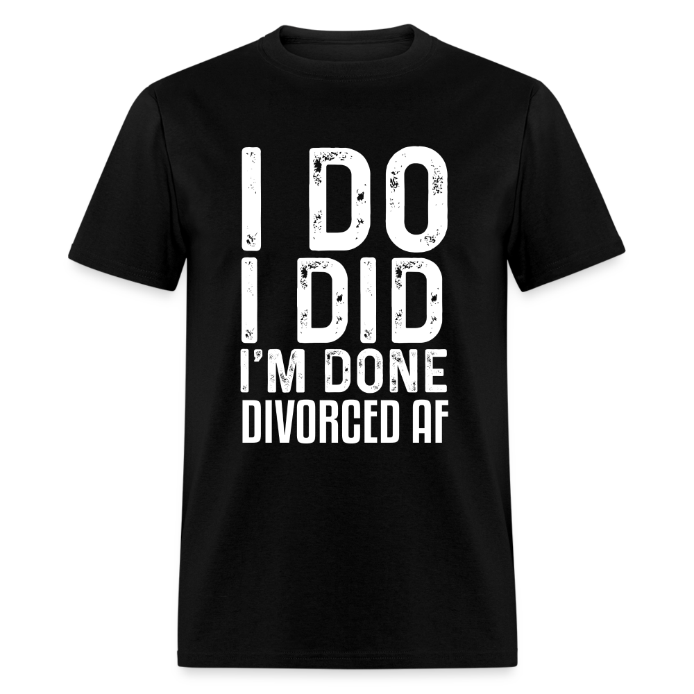 Divorced AF T-Shirt - black