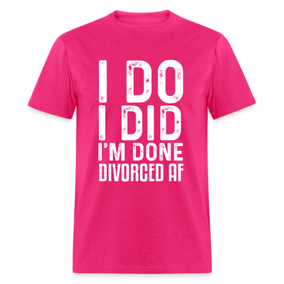 Divorced AF T-Shirt - fuchsia