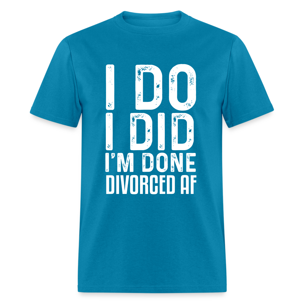 Divorced AF T-Shirt - turquoise