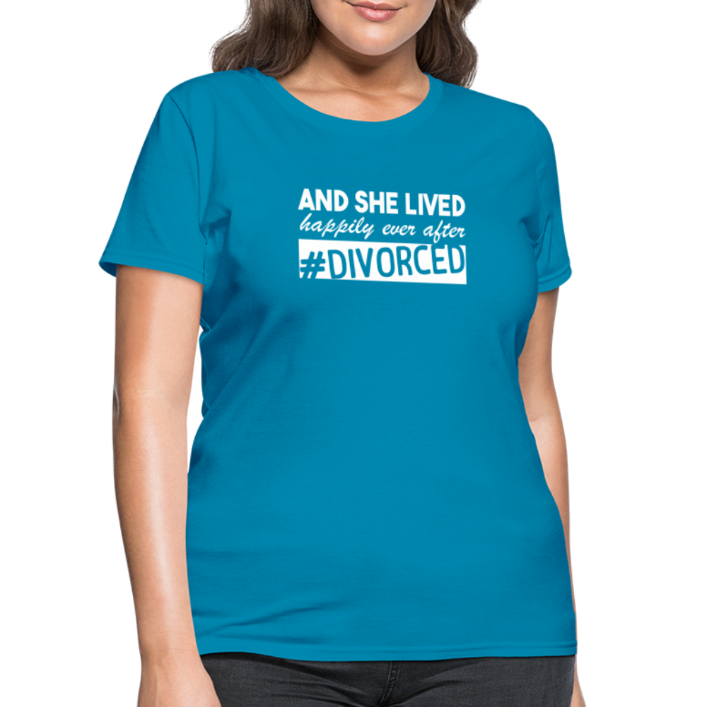 And She Lived Happily Ever After Divorced T-Shirt #Divorced - turquoise