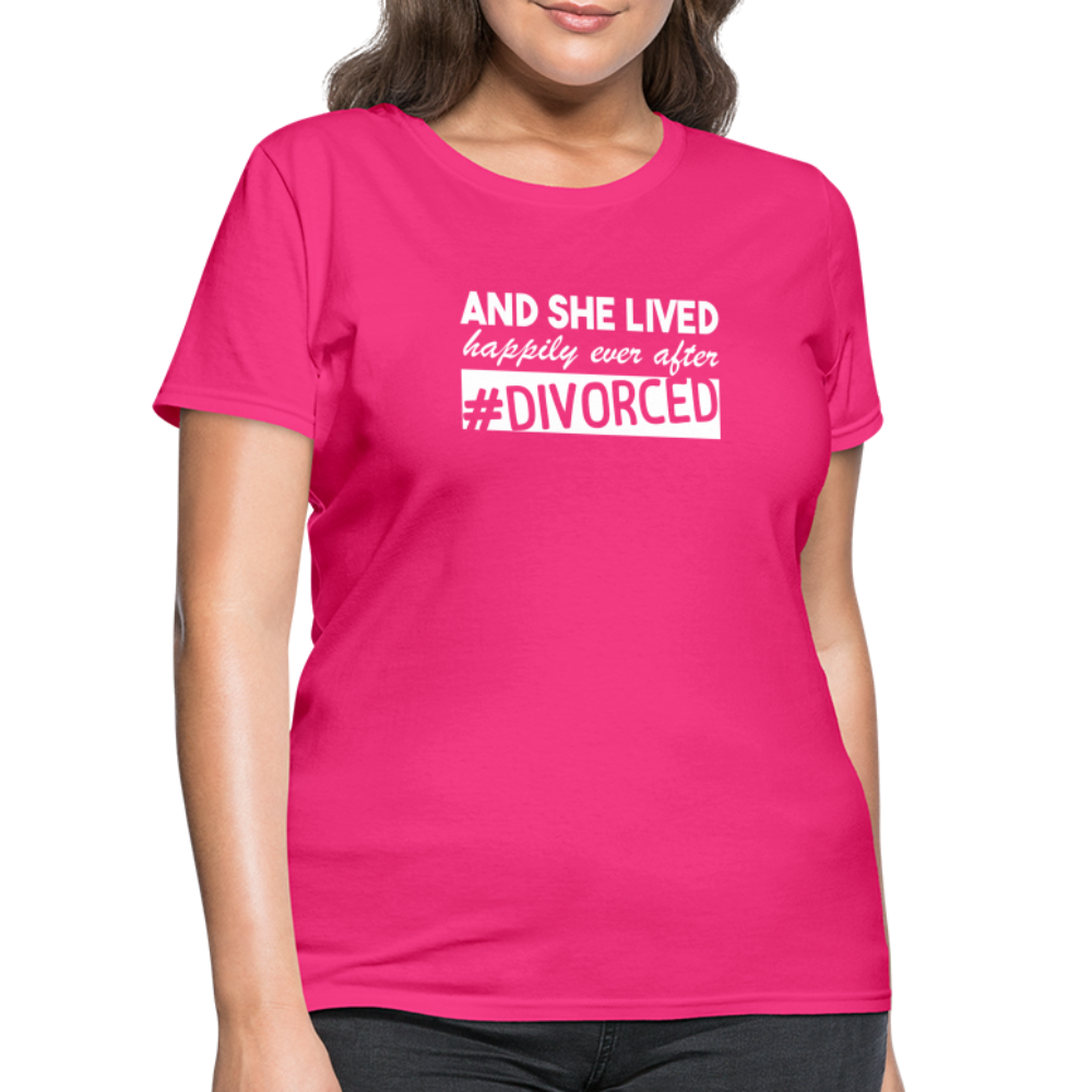 And She Lived Happily Ever After Divorced T-Shirt #Divorced - fuchsia