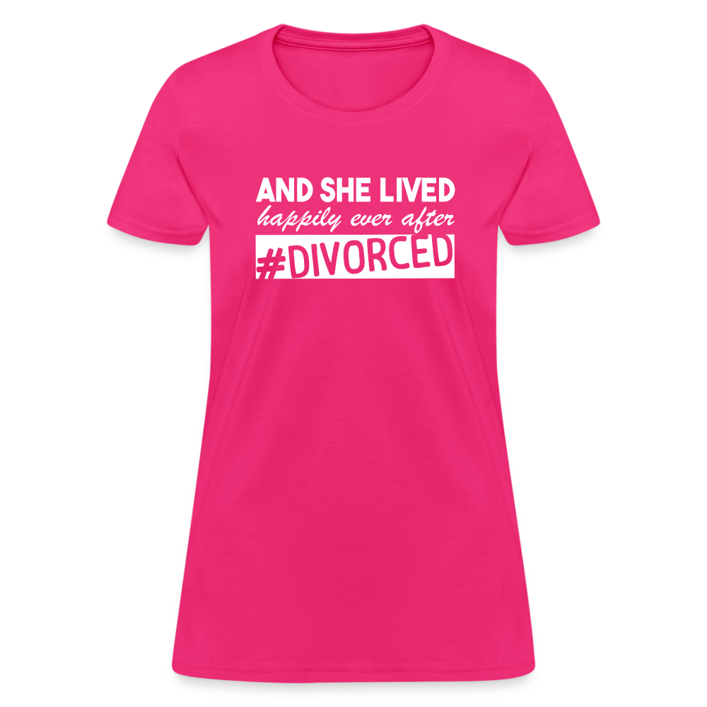 And She Lived Happily Ever After Divorced T-Shirt #Divorced - fuchsia