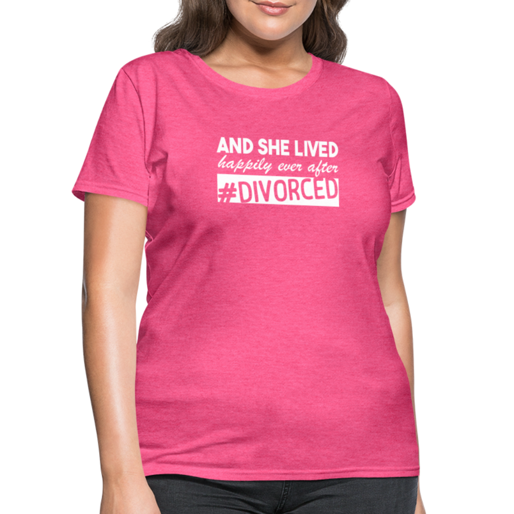 And She Lived Happily Ever After Divorced T-Shirt #Divorced - heather pink