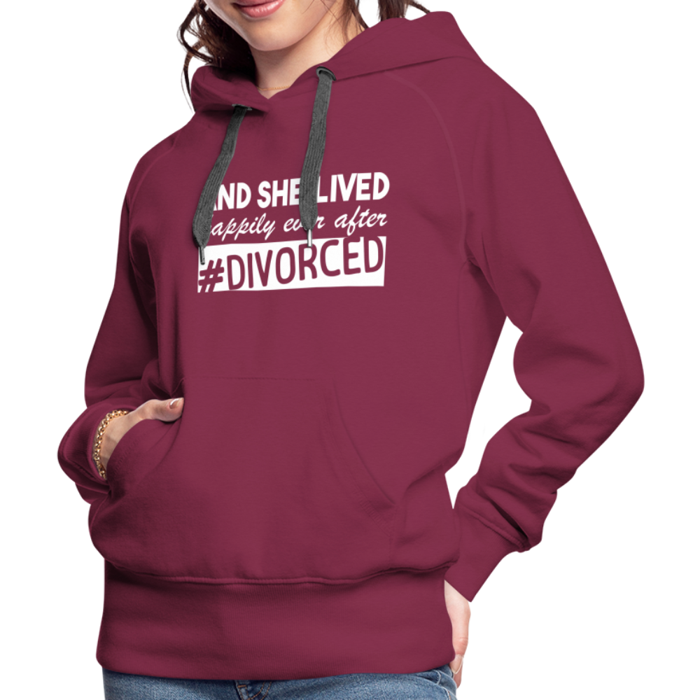 And She Lived Happily Ever After Divorced Women’s Premium Hoodie - burgundy